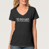 T-shirt To Do List Operations Manager Worker Retired (Devant)