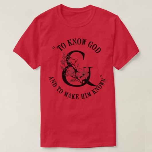 T-shirt To Know God and To Make Him Know CC Classical Conv (Design devant)