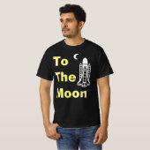 T-Shirt To The Moon (Devant entier)