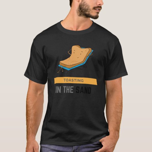 T-shirt Toasts Dans Le Sable Avec Toast Relaxant (Devant)