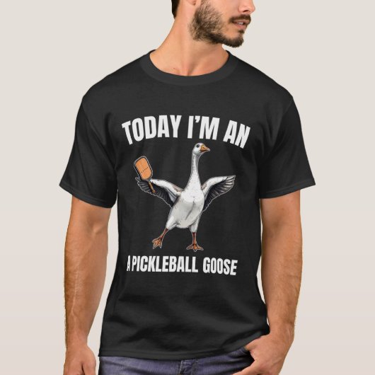 T-shirt Today I'm A Pickleball Playing Goose Paddleball Sp (Devant)