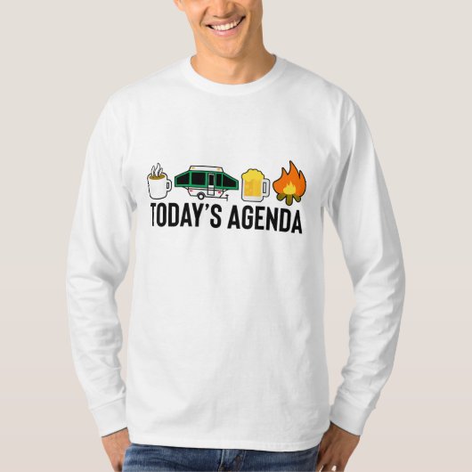 T-shirt Today's Agenda Camping Coffee Pop Up Camper Beer C (Devant)