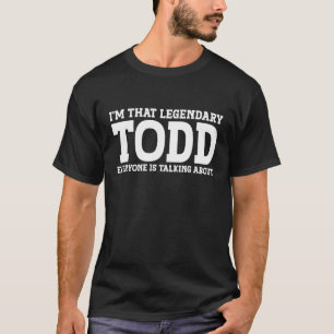 T-shirt Todd Nom personnel Prénom Funny Todd
