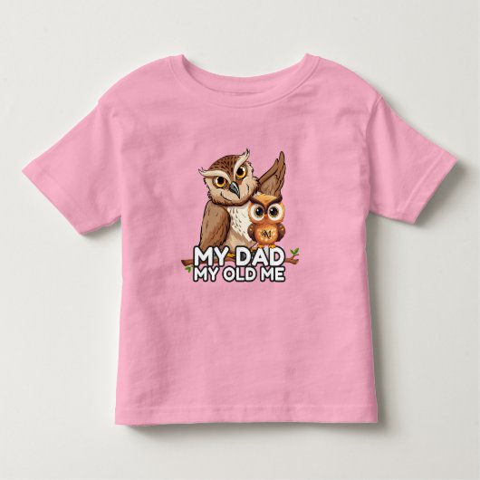 T-Shirt Toddler : Mon père Mon vieux moi (rose) (Devant)