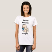 T-shirt Toddler Takeover (Devant entier)