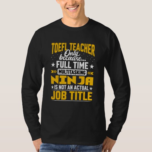 T-shirt Toefl Teacher Titre du travail Toefl Instructor Ed (Devant)