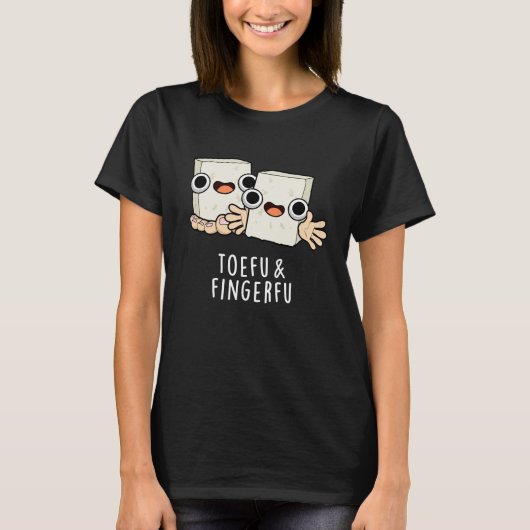 T-shirt Toefu Fingerfu Drôle Nourriture Tofu Pun Dark BG (Devant)