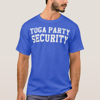 T-shirt Toga Party Security Funny College Frat Costume