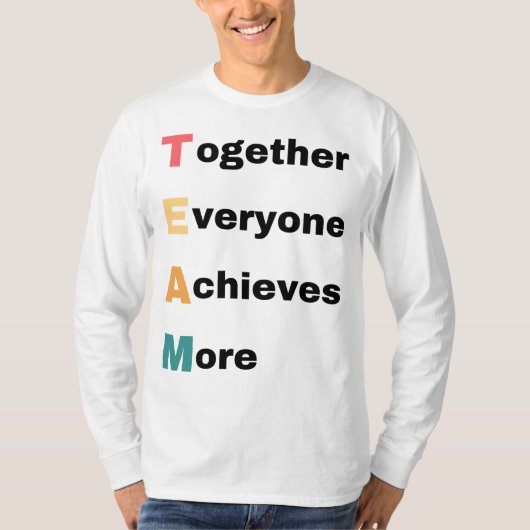 T-shirt Together Everyone Achieves More 2 (Devant)