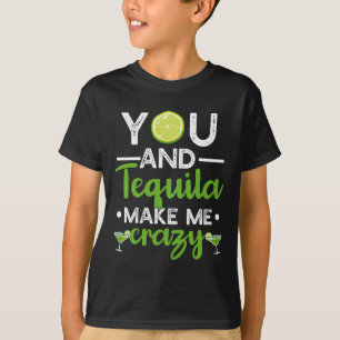 T-shirt Toi Et Tequila Me Rendent Fou Tequila Cinc Mexicai