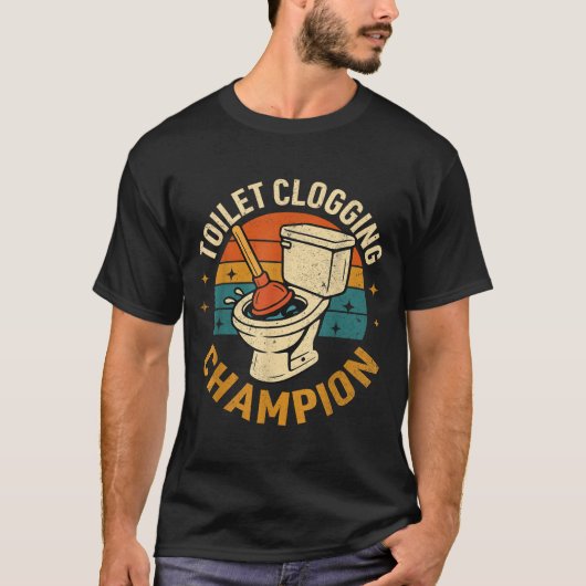 T-shirt Toilet Clogging Chamon Tee Funny Meme (Devant)