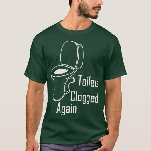 T-shirt Toilettes encore fumé Plomber (Devant)