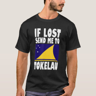 T-shirt Tokelau Drapeau Design Si perdu, envoyez-moi aux T