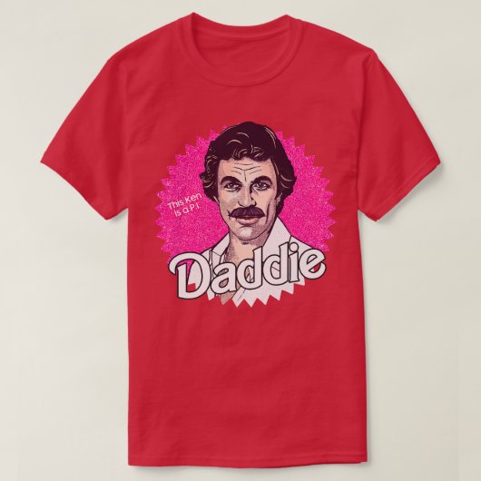 T-shirt Tom Selleck est le Daddie (Design devant)