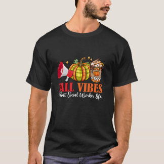 T-shirt Tomber Des Vibes Drôle Et Ce Travailleur Social Th