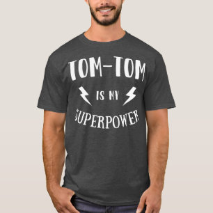 T-shirt TomTom est My Superpower Cool Player Novelty