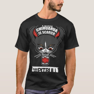 T-shirt Ton Chihuahua Est Plus Effrayant Que Mon Pit Bull
