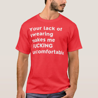 T-shirt Ton Manque De Jeu Me Rend Mal À L'Aise