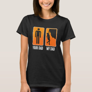 T-shirt Ton papa Mon papa Escalade Rock Bouldering Col Int