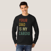 T-shirt Ton Père Est Mon Cardio (Devant entier)