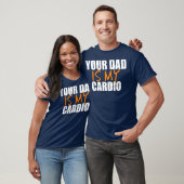 T-shirt Ton Père Est Mon Cardio (Unisexe)