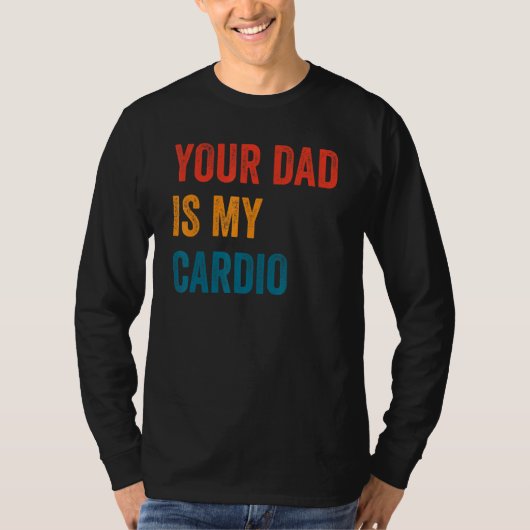 T-shirt Ton Père Est Mon Cardio 2 (Devant)