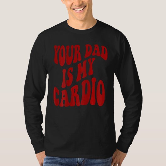 T-shirt Ton Père Est Mon Cardio 2 (Devant)