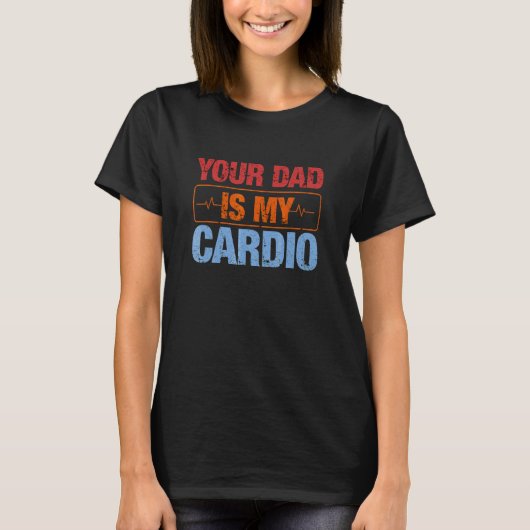 T-shirt Ton Père Est Mon Cardio 4 (Devant)