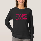 T-shirt Ton Père Est Mon Cardio En Disant 1 (Devant)