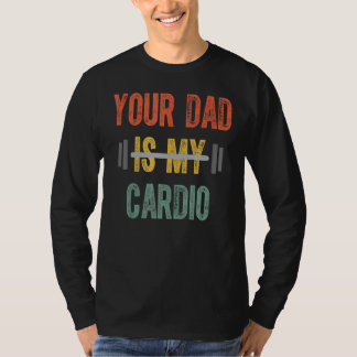 T-shirt Ton Père Est Mon Cardio Mens Fête Des Pères