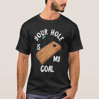 T-shirt Ton Trou Est Mon But Planche De Jeu De Jeu