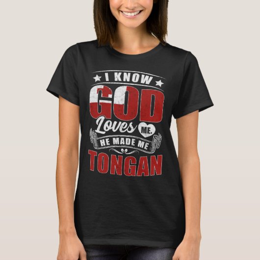 T-shirt Tonga Flag God Loves Me  Tongans (Devant)
