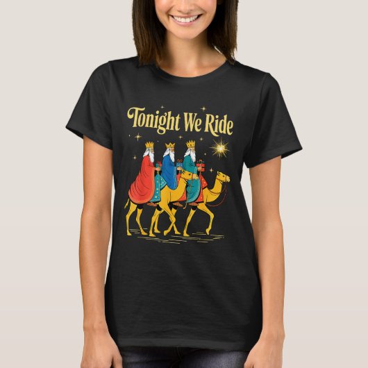 T-shirt Tonight We Ride Christmas, 3 Wise Men, Christian C (Devant)