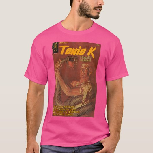 T-shirt Tonio K I Handle Snakes (Devant)