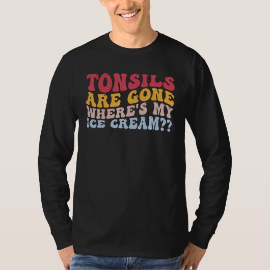 T-shirt Tonsillitis Tonsillectomy Drôle Tonsils Sont Parti (Devant)