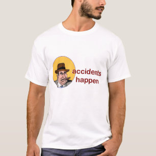 T-shirt tony gambino dit : les accidents arrivent...