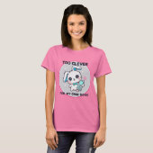 T-shirt Too Clever (Devant entier)