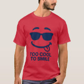 T-shirt Too Cool to Smile – Funny Minimal Face (Devant)