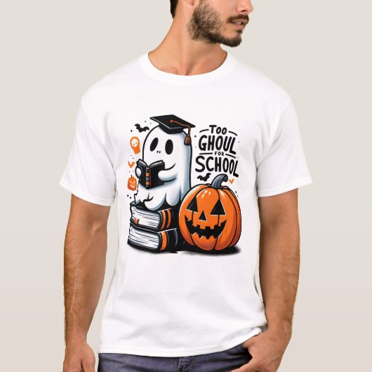 T-shirt Too Ghoul for School, Halloween Ghost School, (Devant)
