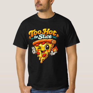 T-shirt Too Hot to Slice – Funny Retro Pizza Cartoon T-Shi
