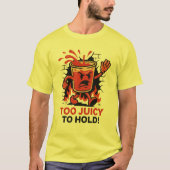 T-shirt Too Juicy to Hold – Angry Plastic Cup Cartoon (Devant)