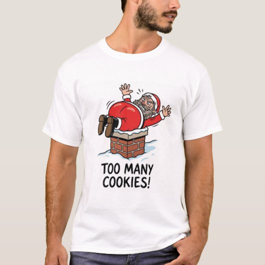 T-shirt Too Many Cookies – Santa’s Chimney Mishap (Devant)