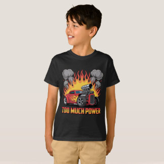 T-shirt Too Much Power - Retro Hot Rod Cartoon Muscle Car