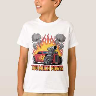 T-shirt Too Much Power - Retro Hot Rod Cartoon Muscle Car
