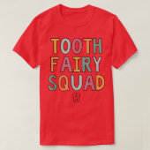 T-shirt Tooth Fairy Squad  (Design devant)