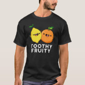 T-shirt Toothy Fruity Funny Fruit Pun Dark BG (Devant)