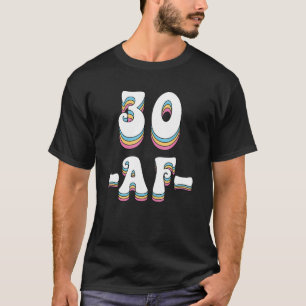 T-shirt Top 30 Anniversaire Rétro 30 Ans AF Rude Vieille F