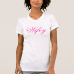 T-shirt Top adorable Wifey<br><div class="desc">Oh si mignon pour les jeunes mariés ! Faites défiler vers le bas pour voir d'autres éléments Wifey.</div>