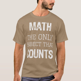 T-shirt Top Fun Math Geek Enseignant Cadeau seulement Suje
