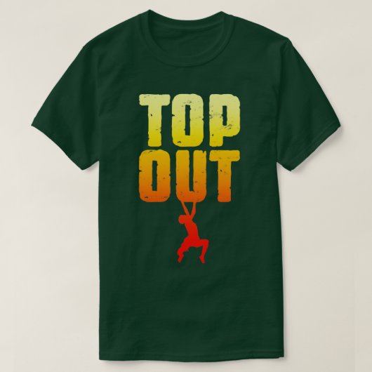 T-shirt Top Out Rock Escalade Bouldering Funny Climber Boy (Design devant)